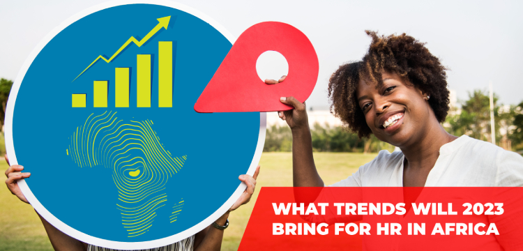 <span>What trends will 2023 bring for HR in Africa ?</span>

