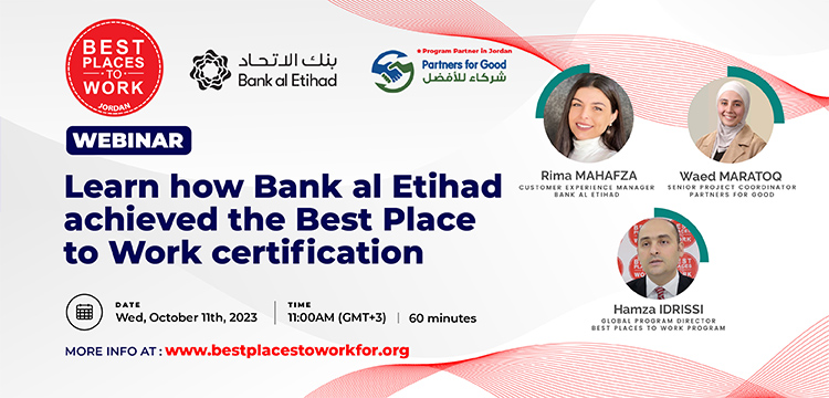 <span>Success stories from Jordan : Learn how Bank al Etihad achieved the Best Place to Work certification</span>
