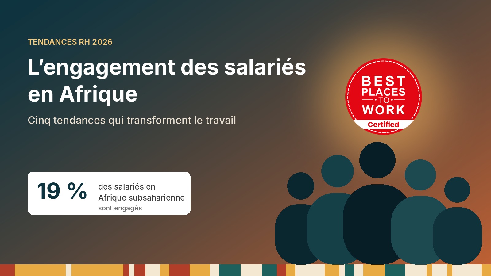 L’engagement des salariés en Afrique : cinq tendances qui transforment le monde du travail en 2026