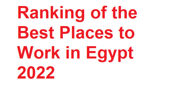 Ranking Best Places to Work Egypt 2022