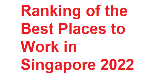 Best Places to Work in Singapore 2022