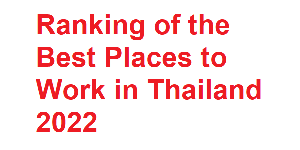 Ranking Best Places to Work in Thailand 2022