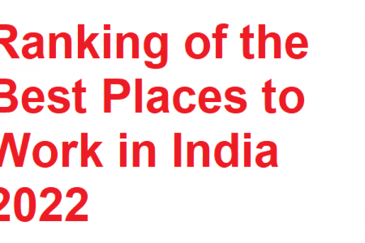 Ranking of the Best Places to Work in India 2022