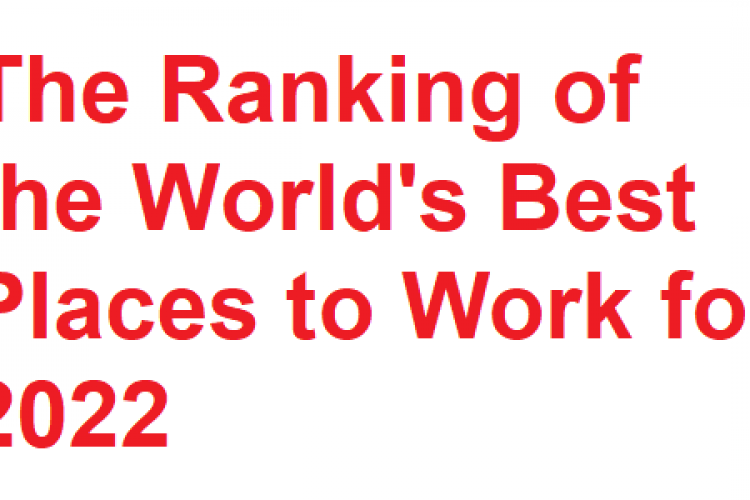 Ranking of the world’s 20 Best Places to Work for 2022